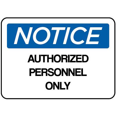 Notice - Authorized Personnel Only Security Sign | SAFETYCAL, INC.