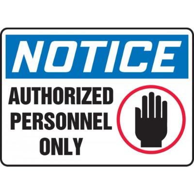 Notice - Authorized Personnel Only (Hand) OSHA Admittance Sign ...