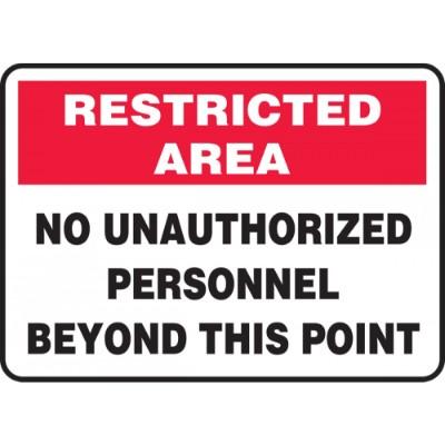 Restricted Area - No Unauthorized Personnel Beyond This Point ...