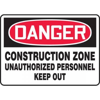 Danger - Construction Zone, Unauthorized Personnel Keep Out OSHA ...