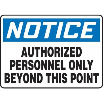 Notice - Authorized Personnel Only Beyond This Point OSHA Admittance ...