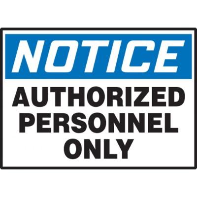 Notice - Authorized Personnel Only OSHA Admittance Label | SAFETYCAL, INC.
